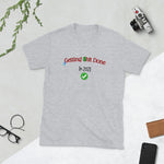 Getting Shit Done In 2021 (Green) Unisex T-Shirt