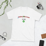 Getting Shit Done In 2021 (Green) Unisex T-Shirt